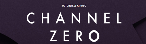 11 Ekim - Channel Zero: Candle Cove (1. sezon) SyFy (tanıtım filmi)