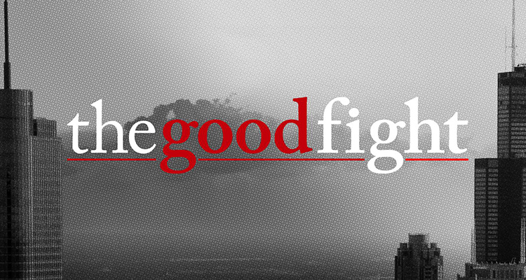 Good Fight Graphics The Good Fight’tan ilk poster ve kısa fragman geldi. | 22dakika.org